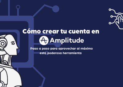 Paso a paso: cómo crear una cuenta en Amplitude desde cero