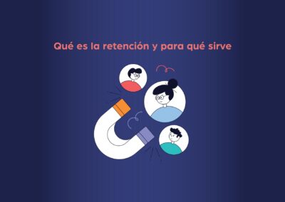 Retención: la métrica clave para el crecimiento