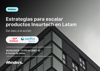 Webinar «Estrategias para escalar productos Insurtech en Latam»