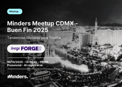 Minders Meetup México Buen Fin 2025: Tendencias Globales para Triunfar
